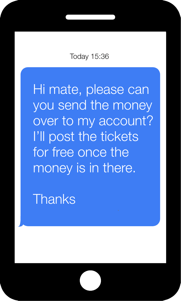 Hi mate, please can you send the money over to my account? I’ll post the tickets for free once the money is in there.<br />
<br />
Thanks